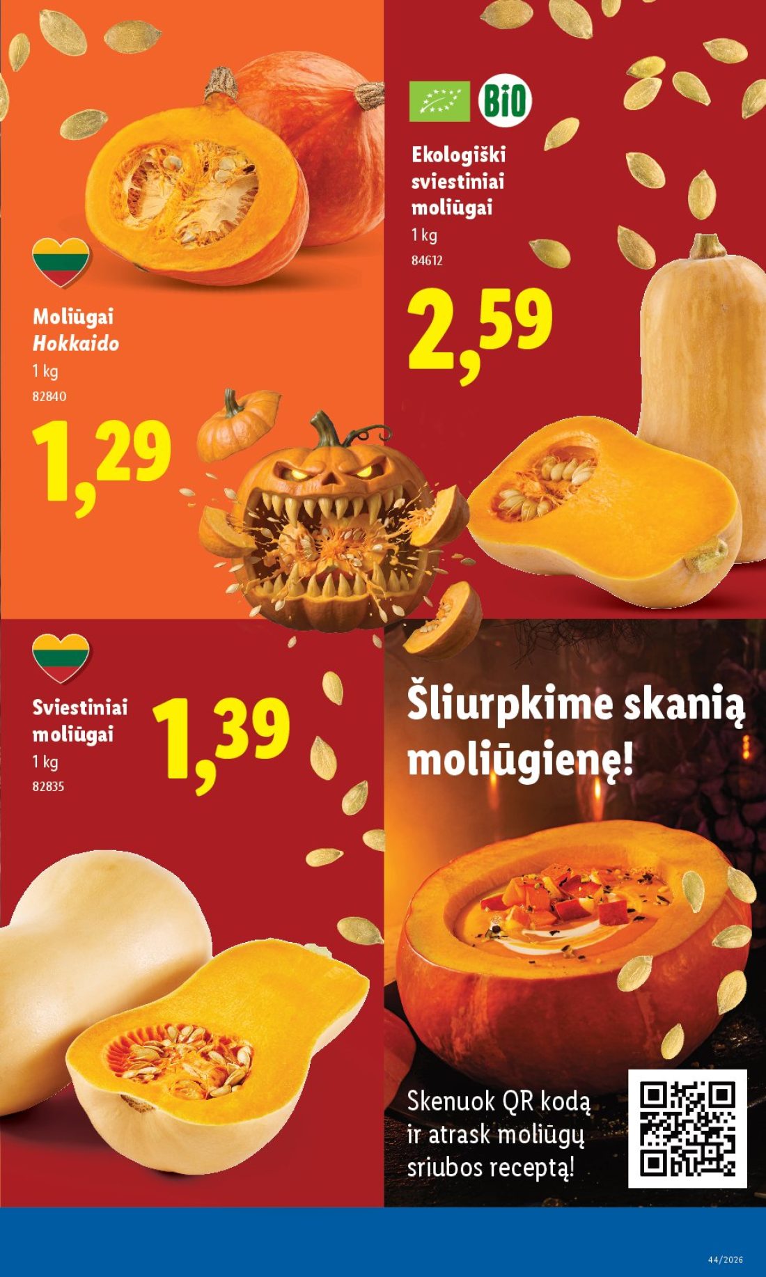 LIDL Maisto prekių pasiūlymai, 9 psl.: Ekologiški sviestiniai moliūgai Hokkaido Šliurpkime skanią moliūgienę Skenuok kodą atrask moliūgų sriubos…