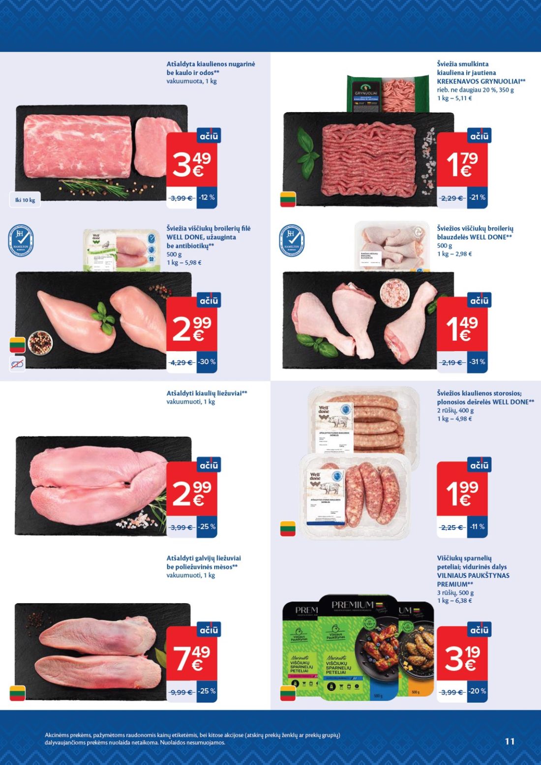 MAXIMA AČIŪ savaitinis leidinys Nr. 44, 11 psl.: Atšaldyta kiaulienos nugarinė kaulo odos vakuumuota Šviežia viščiukų broilerių filė WELL DONE užauginta…