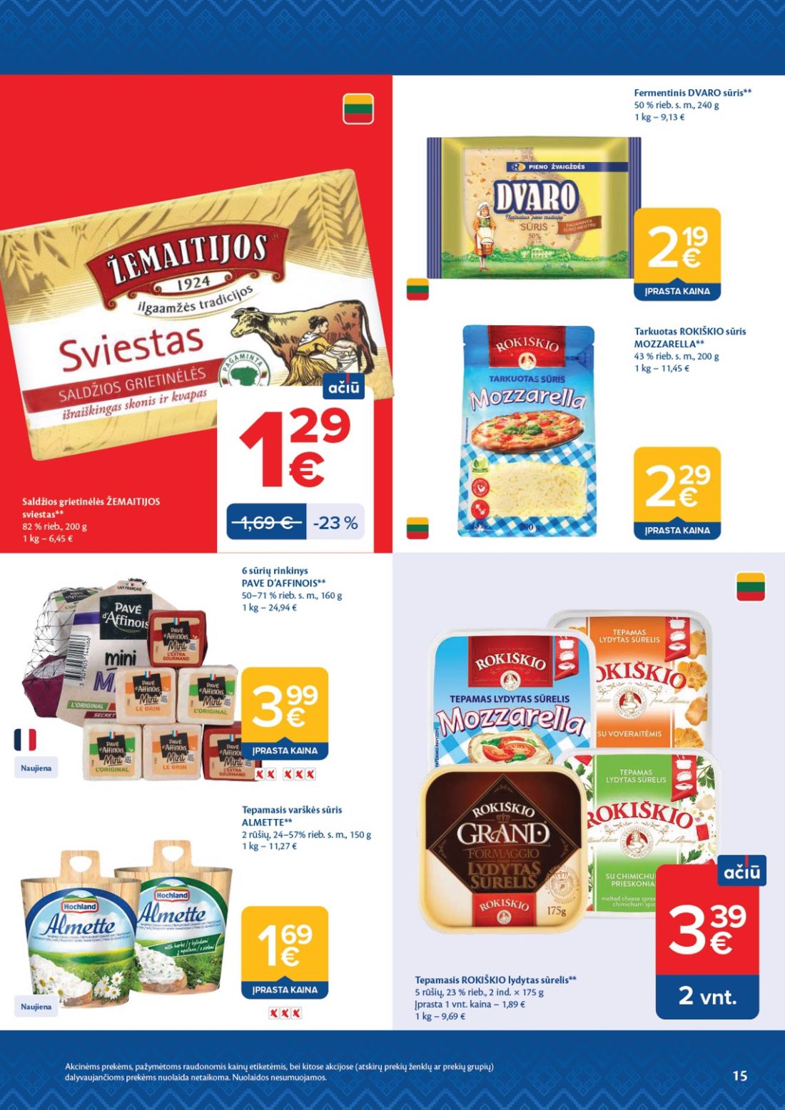 MAXIMA AČIŪ savaitinis leidinys Nr. 44, 15 psl.: Akcinėms prekėms pažymėtoms raudonomis kainų etiketėmis bei kitose akcijose atskirų prekių ženklų grupių…
