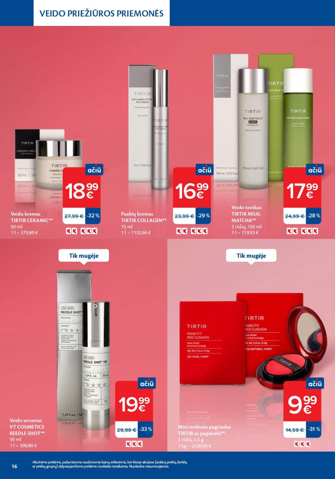 MAXIMA Grožio mugė, 16 psl.: VEIDO PRIEŽIŪROS PRIEMONĖS kremas TIRTIR CERAMIC Paakių COLLAGEN tonikas MILK MATCHA rūšių serumas COSMETICS…