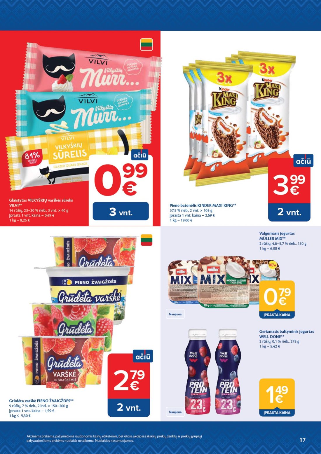 MAXIMA AČIŪ savaitinis leidinys Nr. 44, 17 psl.: Akcinėms prekėms pažymėtoms raudonomis kainų etiketėmis bei kitose akcijose atskirų prekių ženklų grupių…