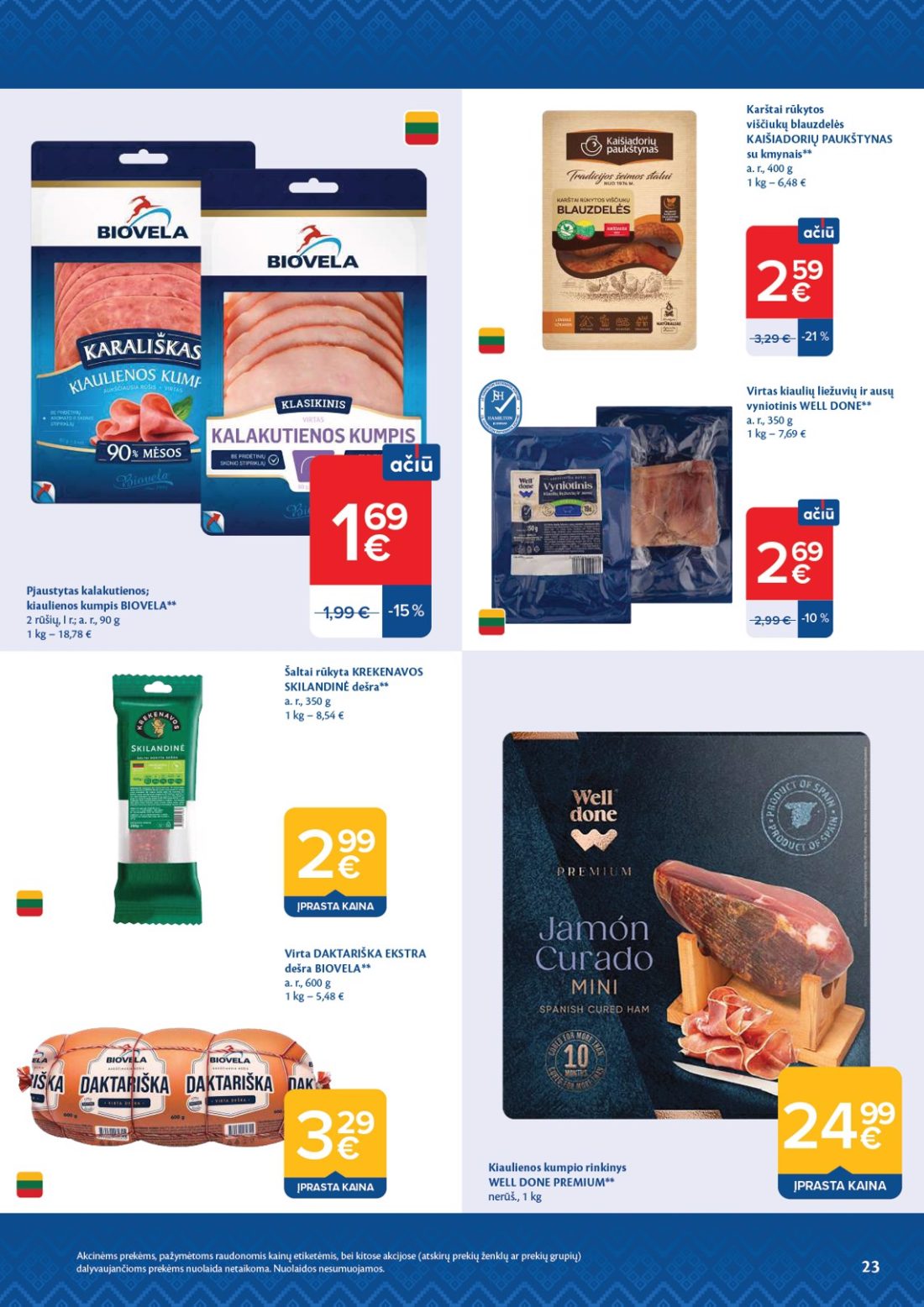MAXIMA AČIŪ savaitinis leidinys Nr. 44, 23 psl.: Akcinėms prekėms pažymėtoms raudonomis kainų etiketėmis bei kitose akcijose atskirų prekių ženklų grupių…