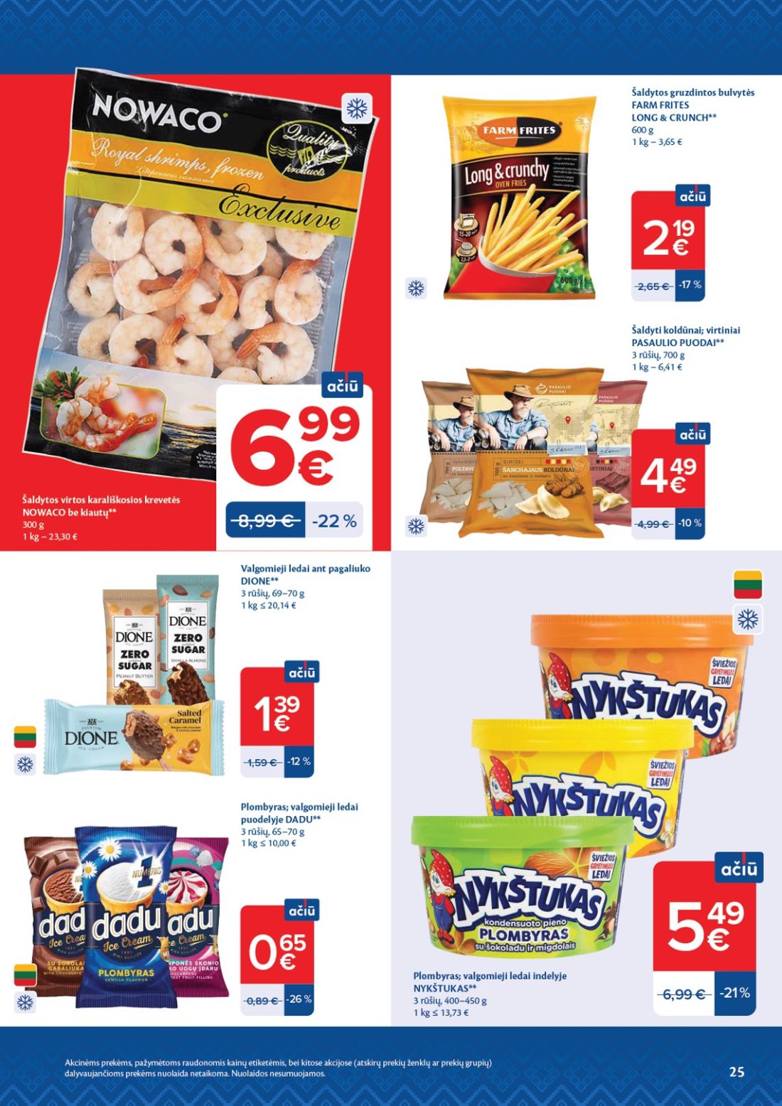 MAXIMA AČIŪ savaitinis leidinys Nr. 44, 25 psl.: Akcinėms prekėms pažymėtoms raudonomis kainų etiketėmis bei kitose akcijose atskirų prekių ženklų grupių…