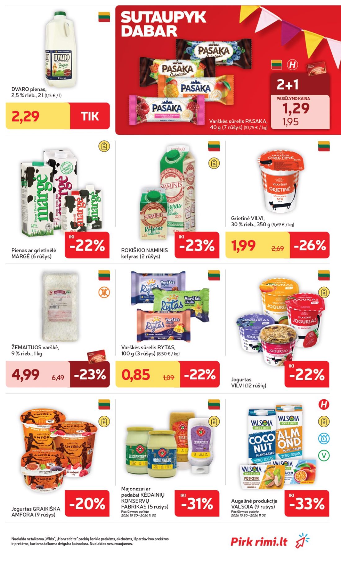 „Rimi“ savaitinis leidinys Nr. 44, 25 psl.: DVARO pienas Varškės sūrelis PASAKA rūšys PASIŪLYMO grietinėlė MARGĖ ROKIŠKIO NAMINIS kefyras Grietinė VILVI…