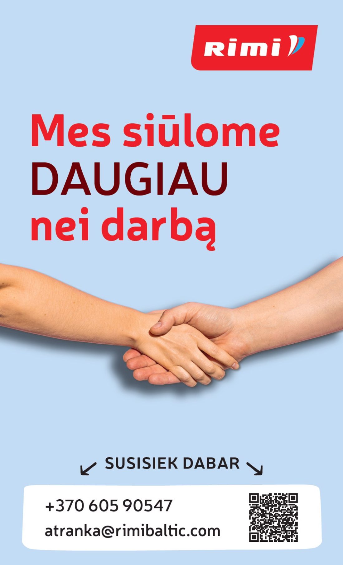 „Rimi“ savaitinis leidinys Nr. 44, 28 psl.: Mes siūlome DAUGIAU nei darbą SUSISIEK DABAR atranka@rimibal c.com Nuolaida netaikoma Vikis Honest bite…