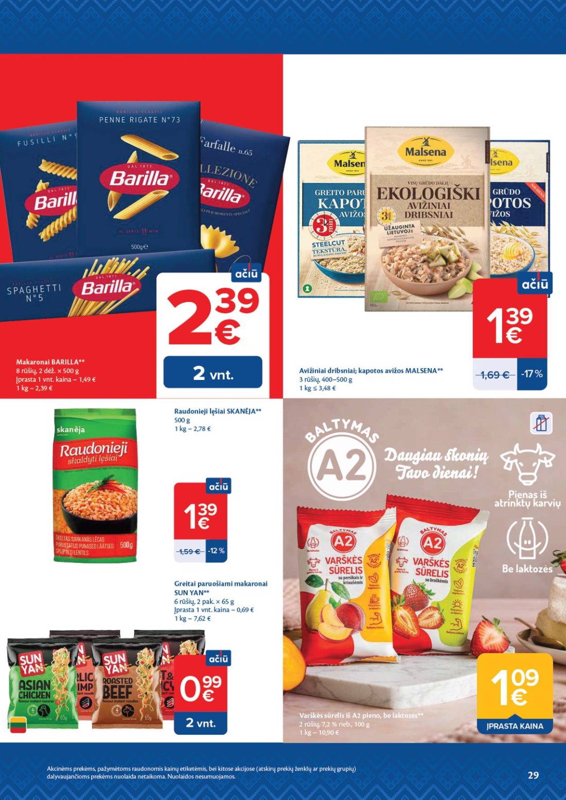 MAXIMA AČIŪ savaitinis leidinys Nr. 44, 29 psl.: Makaronai BARILLA rūšių dėž Įprasta Raudonieji lęšiai SKANĖJA Avižiniai dribsniai kapotos avižos MALSENA…