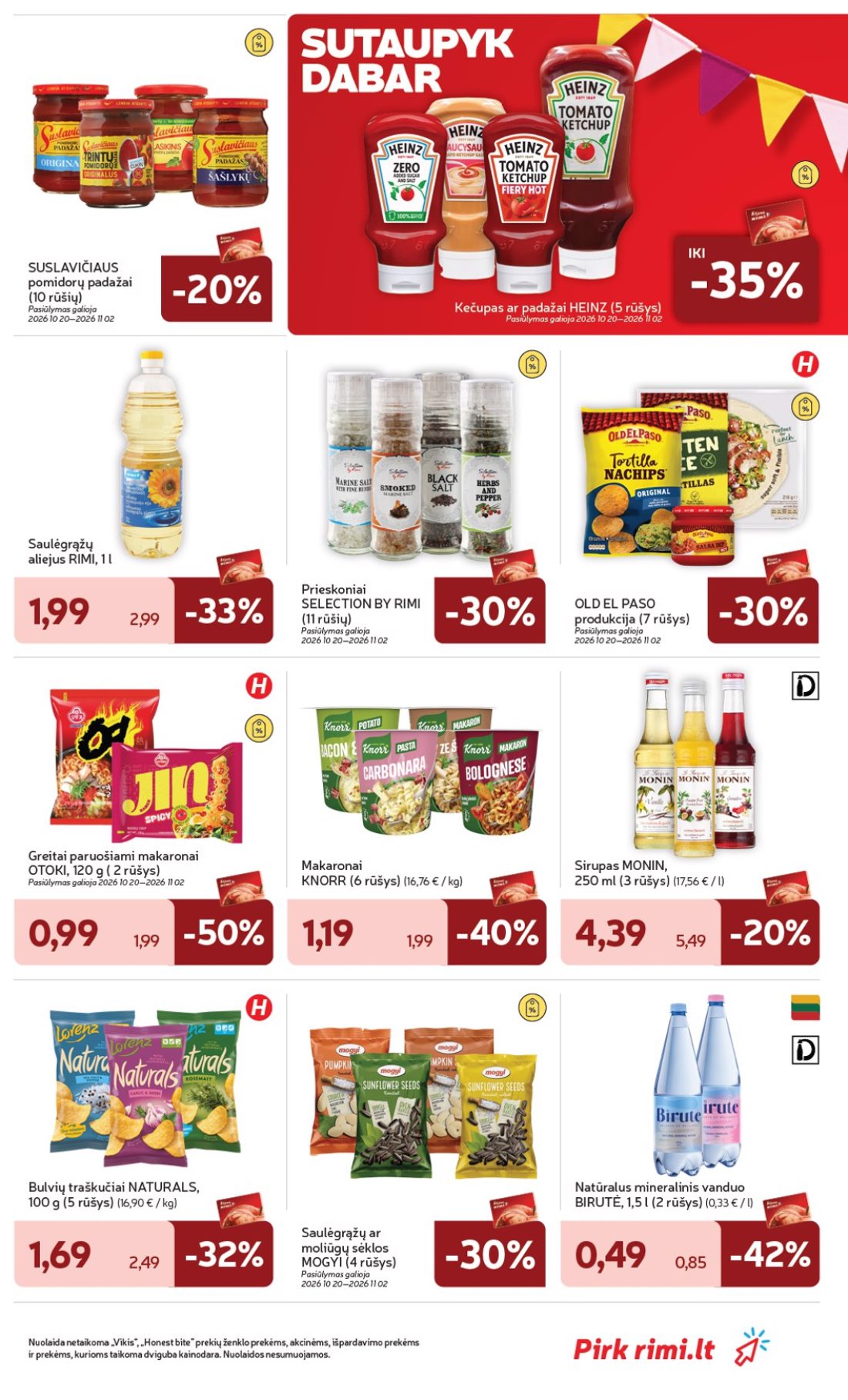 „Rimi“ savaitinis leidinys Nr. 44, 29 psl.: SUSLAVIČIAUS pomidorų padažai rūšių Pasiūlymas galioja Kečupas HEINZ rūšys Saulėgrąžų aliejus RIMI…