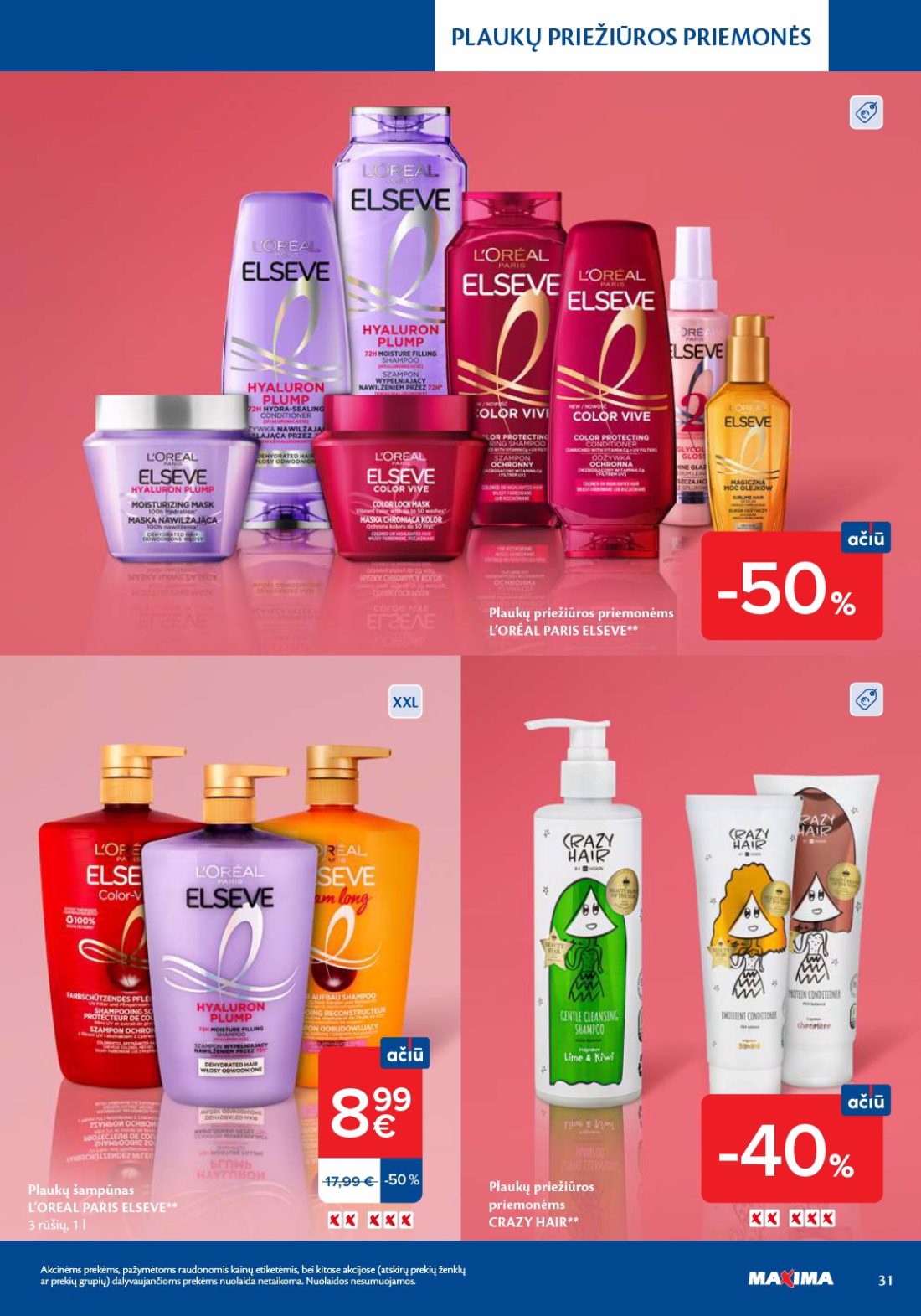 MAXIMA Grožio mugė, 31 psl.: PLAUKŲ PRIEŽIŪROS PRIEMONĖS priemonėms L’ORÉAL PARIS ELSEVE XXL šampūnas L’OREAL rūšių CRAZY HAIR Akcinėms…