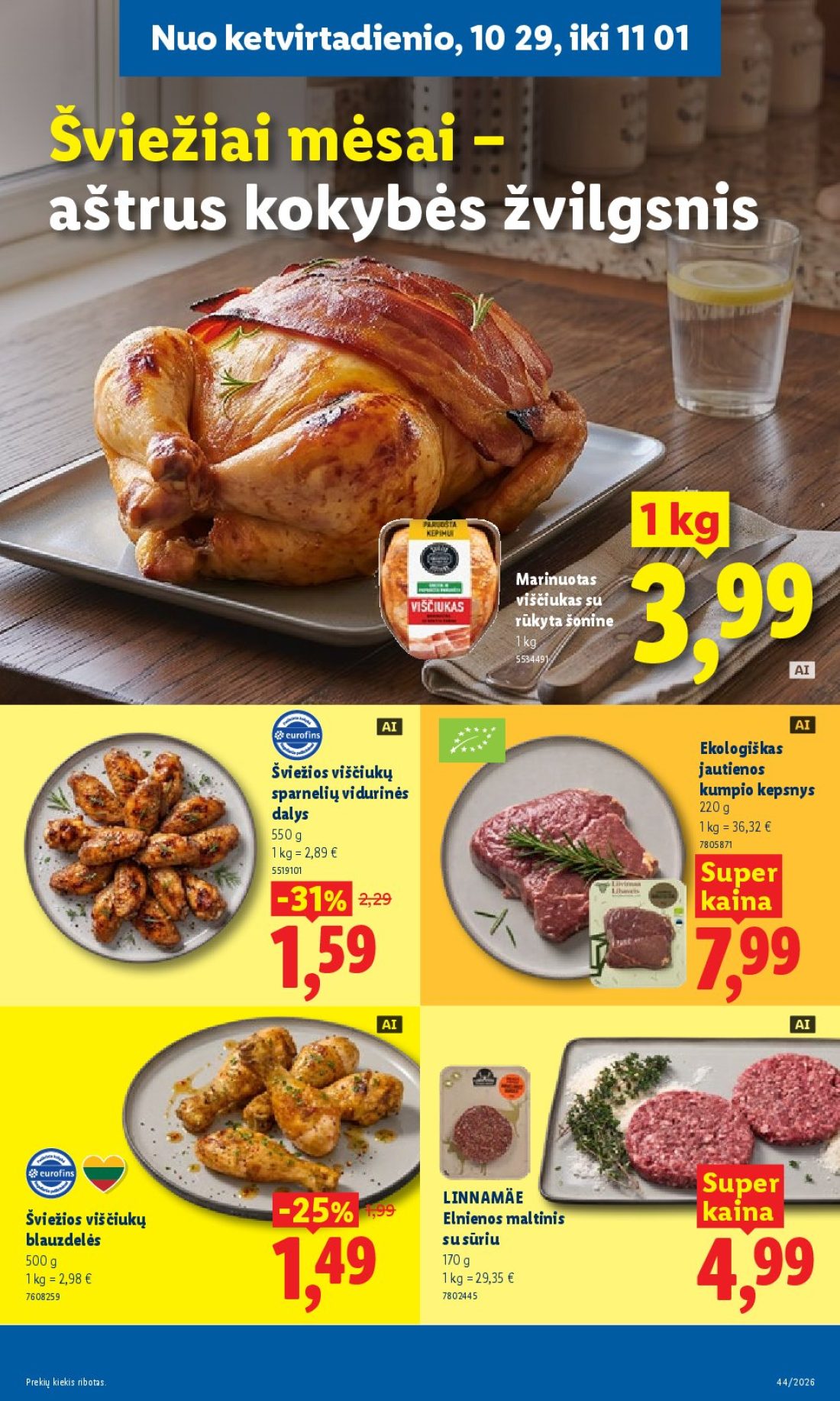 LIDL Maisto prekių pasiūlymai, 45 psl.: ketvirtadienio Šviežiai mėsai aštrus kokybės žvilgsnis Marinuotas viščiukas rūkyta šonine Ekologiškas…