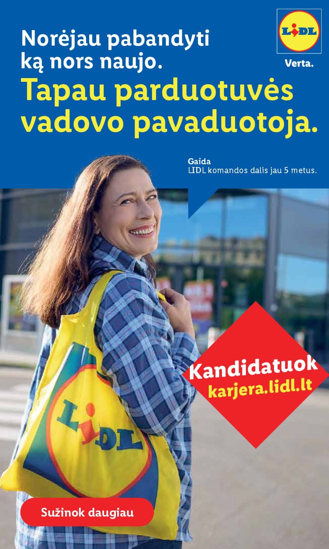 LIDL Ne maisto prekių pasiūlymai, 5 psl.: Norėjau pabandyti nors naujo Tapau parduotuvės vadovo pavaduotoja Gaida LIDL komandos dalis jau metus…