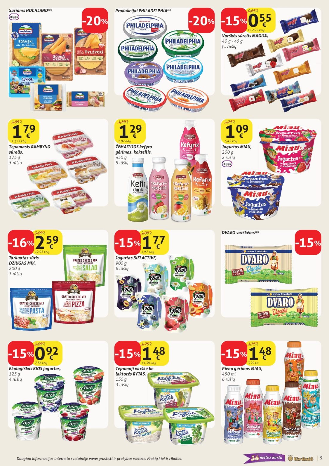 GRŪSTĖ akcijų leidinys Nr.30, 5 psl.: Sūriams HOCHLAND Produkcijai PHILADELPHIA arškės sūrelis MAGIJA Varškės rūšių Jogurtas MIAU Tepamasis RAMBYNO…