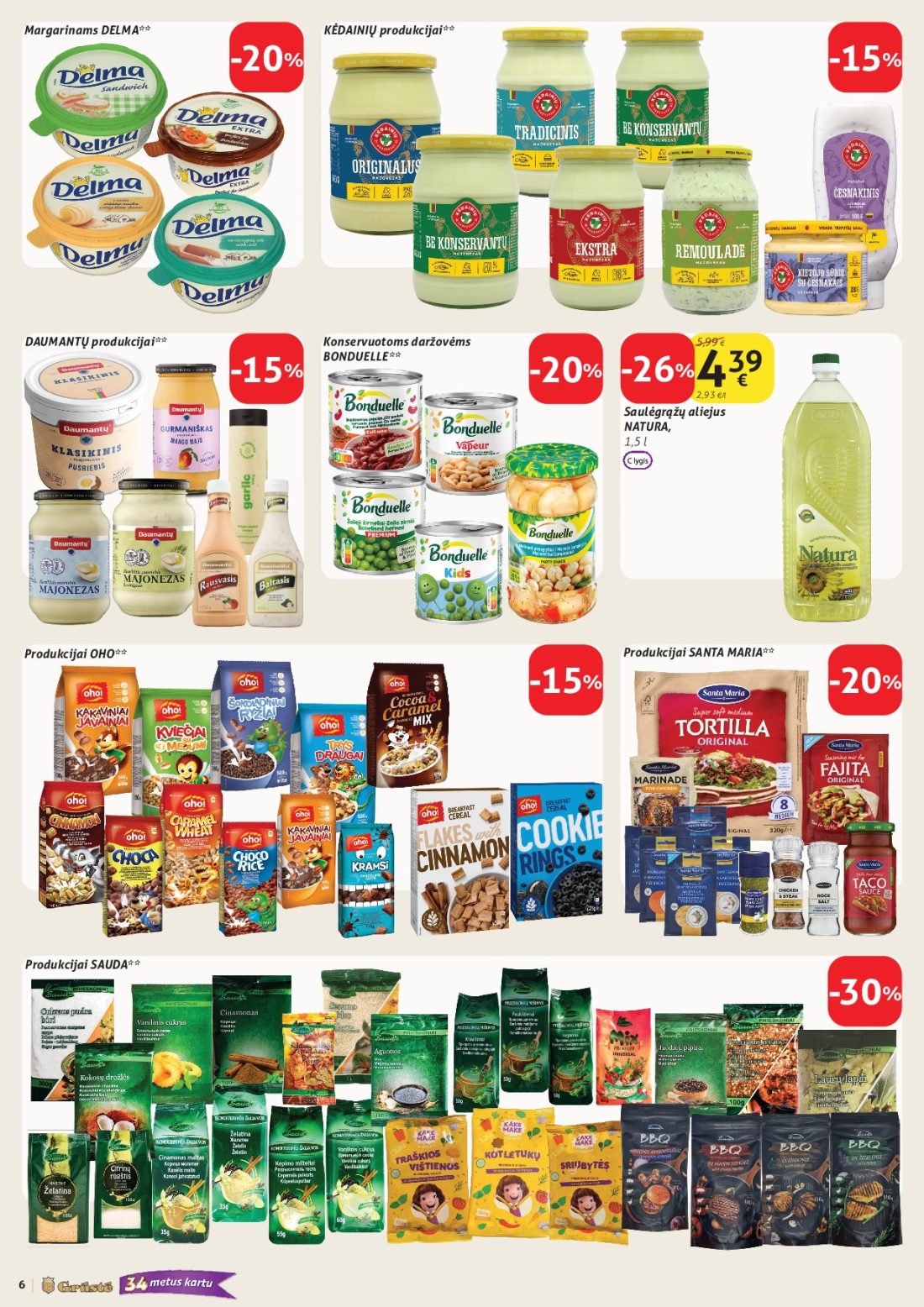GRŪSTĖ akcijų leidinys Nr.30, 6 psl.: KĖDAINIŲ produkcijai Margarinams DELMA Konservuotoms daržovėms DAUMANTŲ BONDUELLE Saulėgrąžų aliejus NATURA…