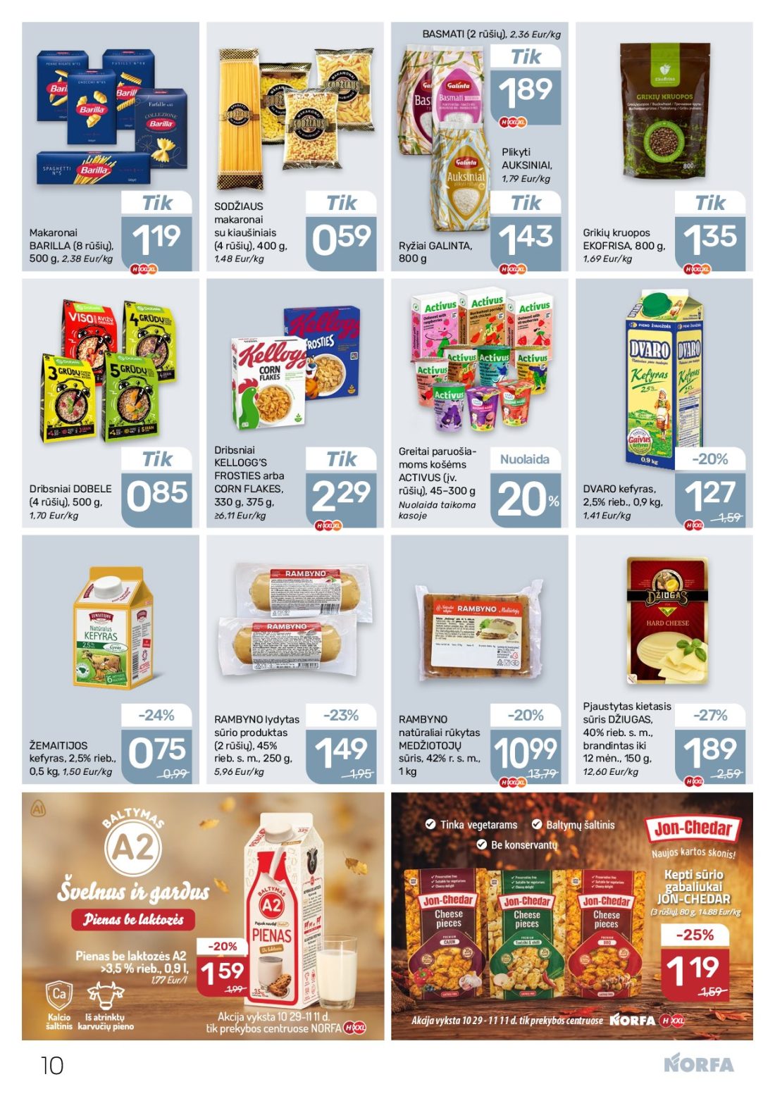 NORFA akcijų leidinys Nr.22, 10 psl.: BASMATI rūšių Eur/kg Plikyti AUKSINIAI SODŽIAUS makaronai kiaušiniais Grikių kruopos BARILLA Ryžiai GALINTA…