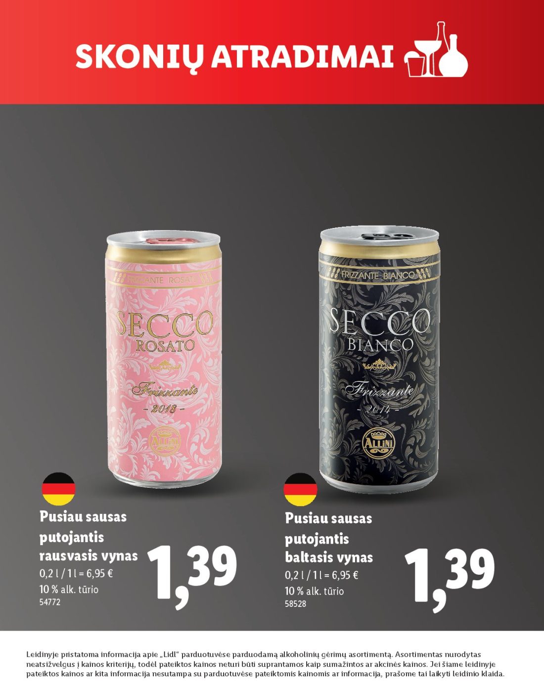 LIDL Skonio atradimai, 11 psl.: Pusiau sausas putojantis rausvasis vynas baltasis alk tūrio Leidinyje pristatoma informacija apie Lidl…