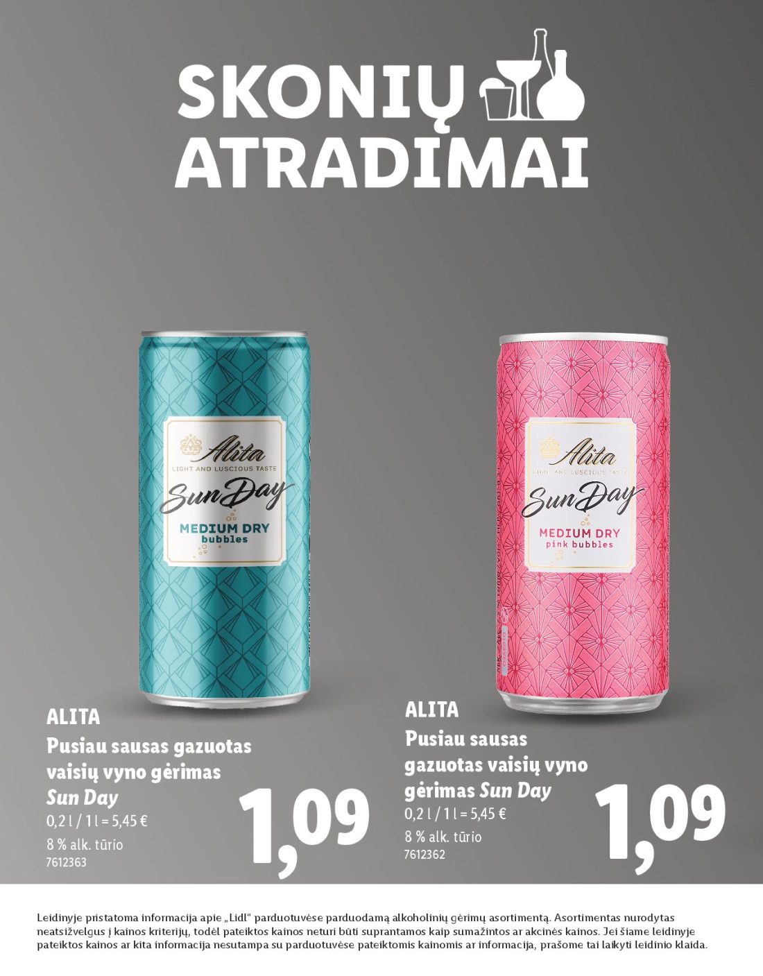 LIDL Skonio atradimai, 12 psl.: ALITA Pusiau sausas gazuotas vaisių vyno gėrimas Sun Day alk tūrio Leidinyje pristatoma informacija apie Lidl…