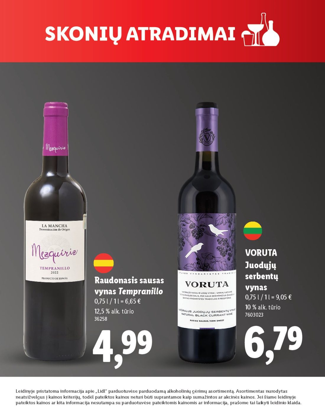LIDL Skonio atradimai, 13 psl.: VORUTA Juodųjų serbentų Raudonasis sausas vynas Tempranillo alk tūrio Leidinyje pristatoma informacija apie…