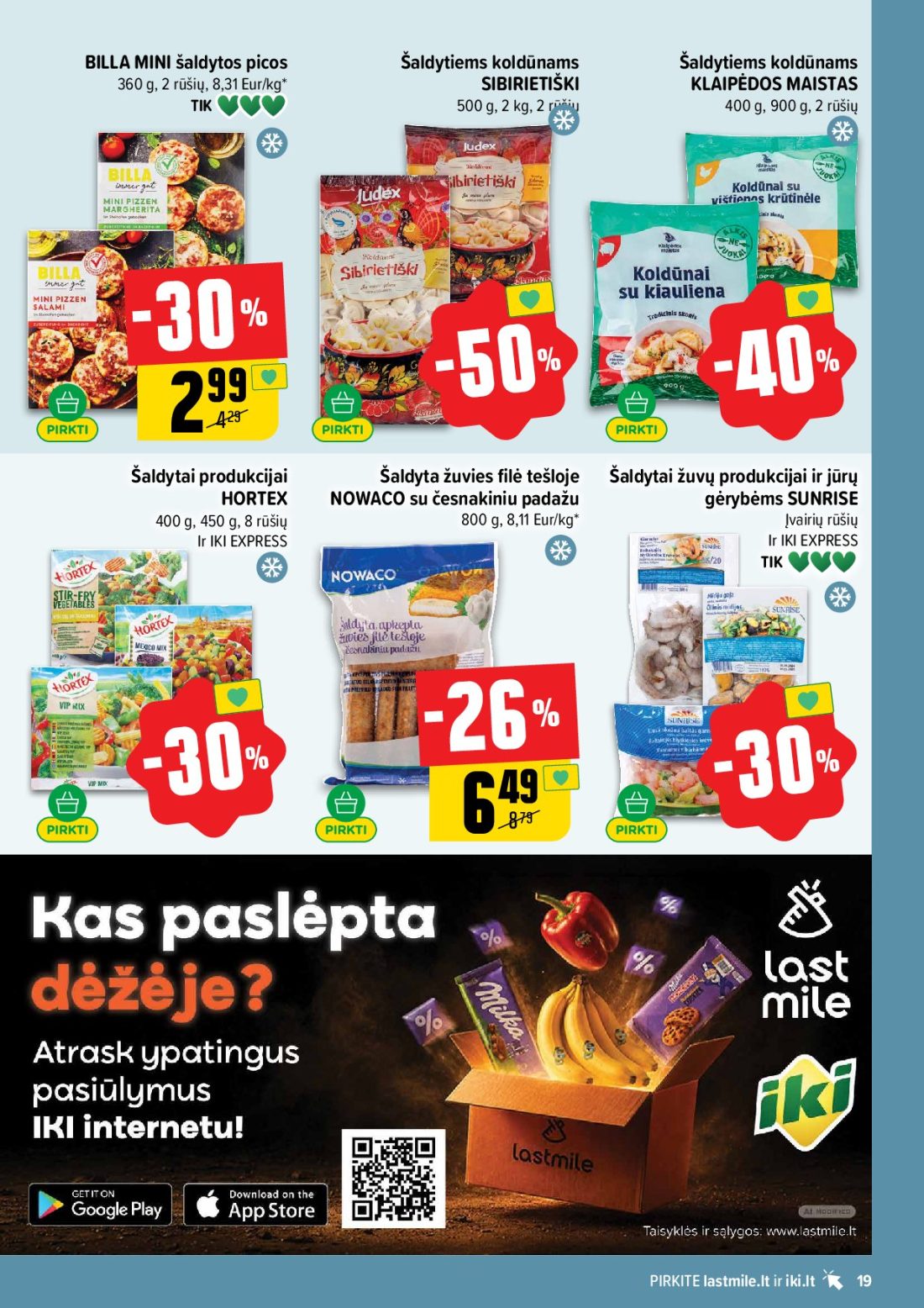 IKI akcijų leidinys Nr.44, 19 psl.: BILLA MINI šaldytos picos Šaldytiems koldūnams rūšių Eur/kg SIBIRIETIŠKI KLAIPĖDOS MAISTAS Šaldytai…