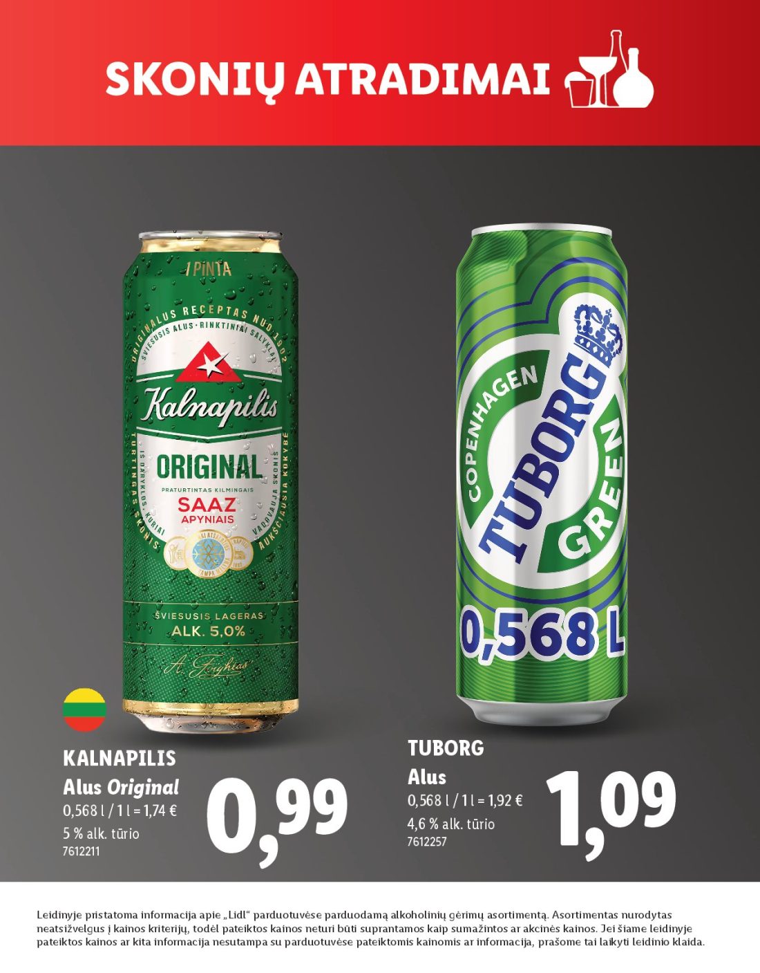 LIDL Skonio atradimai, 19 psl.: KALNAPILIS TUBORG Alus Original alk tūrio Leidinyje pristatoma informacija apie Lidl parduotuvėse parduodamą…