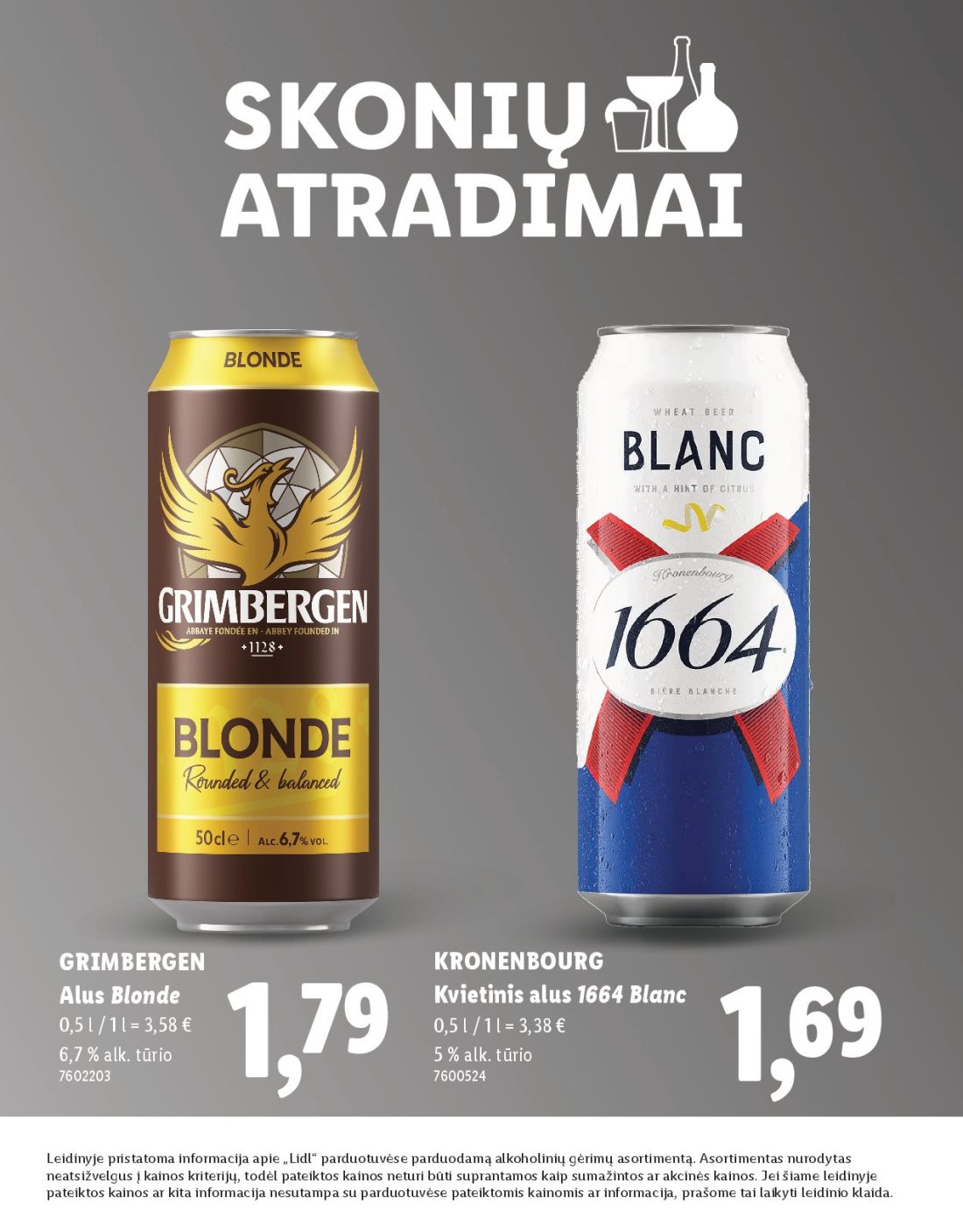 LIDL Skonio atradimai, 22 psl.: GRIMBERGEN KRONENBOURG Kvietinis alus Blanc Blonde alk tūrio Leidinyje pristatoma informacija apie Lidl…