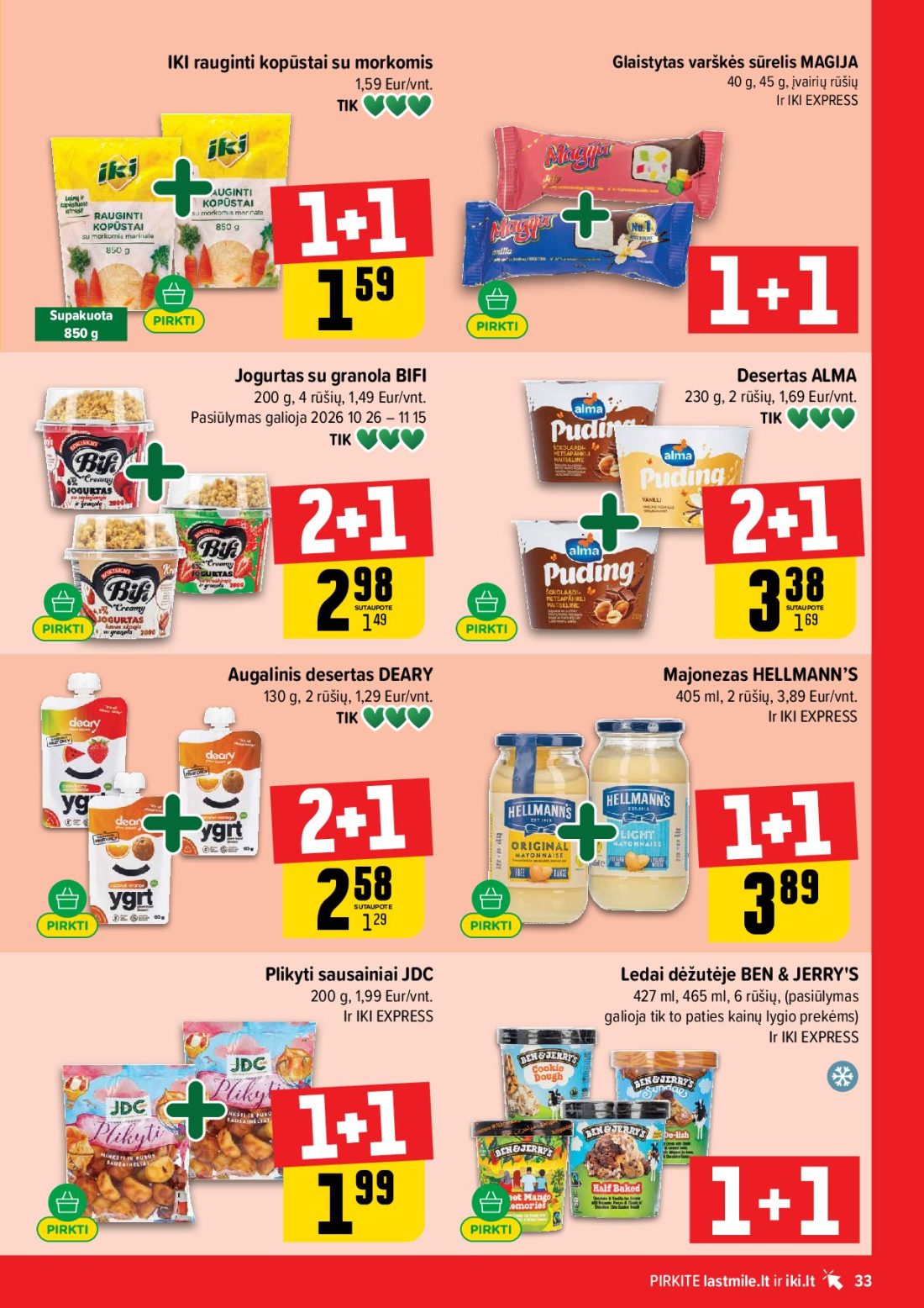 IKI akcijų leidinys Nr.44, 33 psl.: rauginti kopūstai morkomis Glaistytas varškės sūrelis MAGIJA Eur/vnt įvairių rūšių EXPRESS Supakuota Jogurtas…