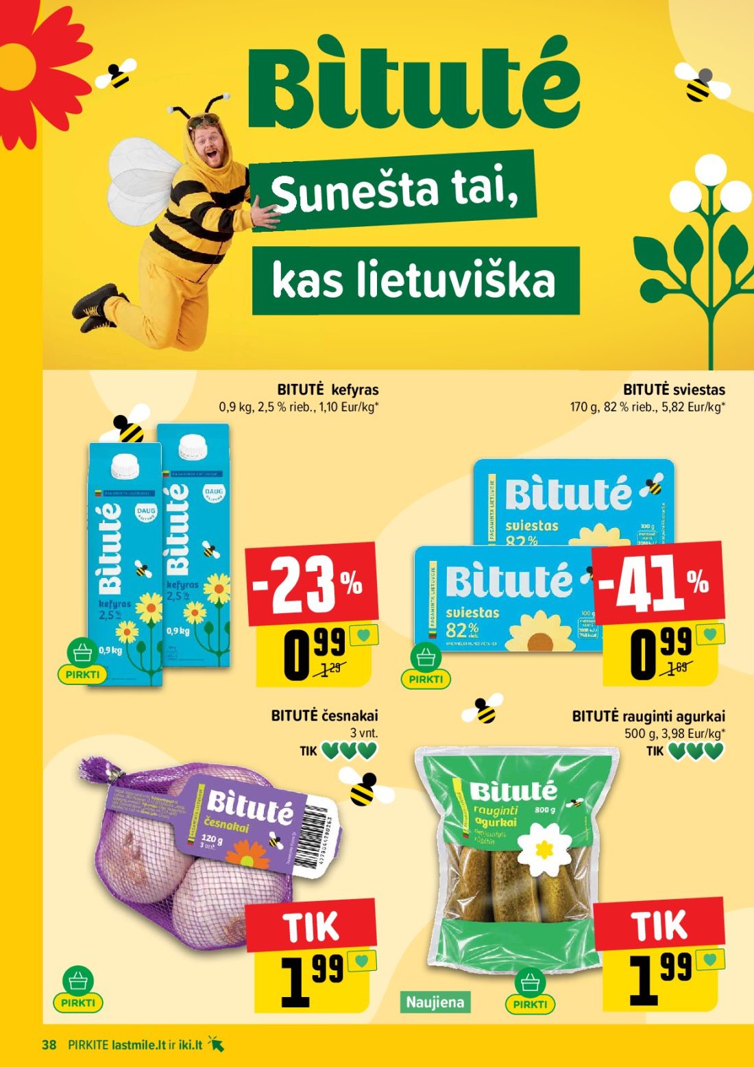 IKI akcijų leidinys Nr.44, 38 psl.: BITUTĖ kefyras sviestas Eur/kg česnakai rauginti agurkai Naujiena PIRKITE lastmile.lt iki.lt