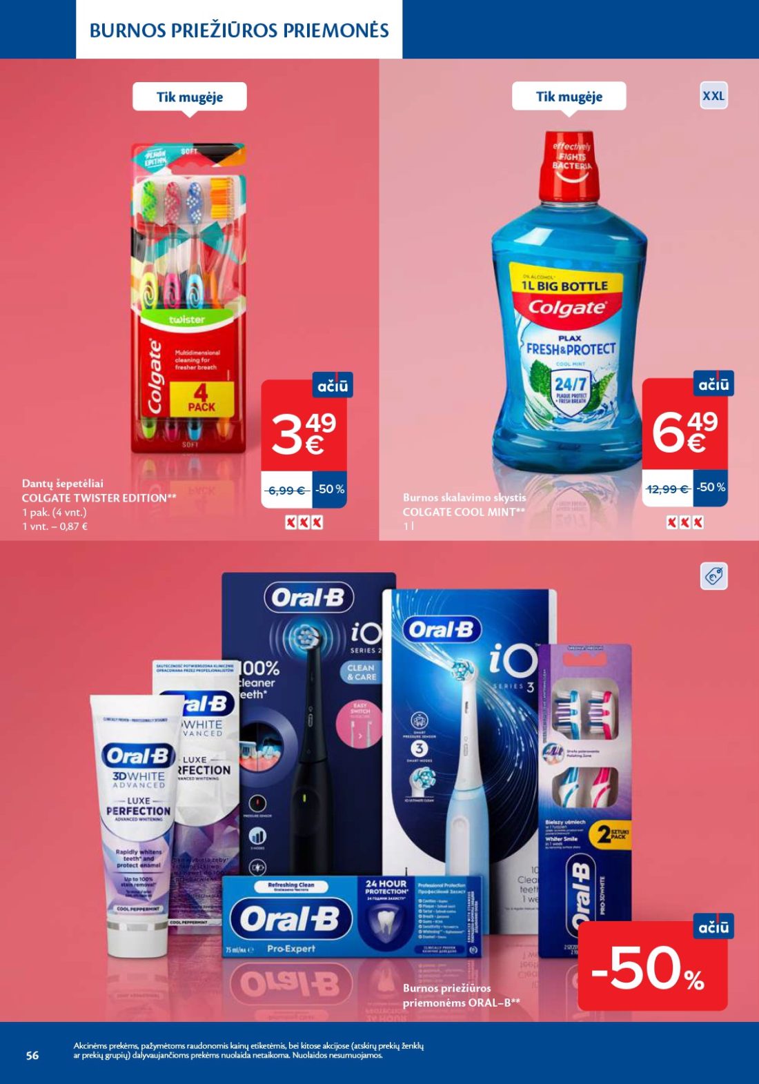 MAXIMA Grožio mugė, 56 psl.: BURNOS PRIEŽIŪROS PRIEMONĖS XXL Dantų šepetėliai COLGATE TWISTER EDITION pak skalavimo skystis COOL MINT…